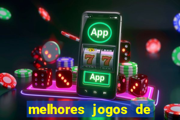 melhores jogos de ganhar dinheiro de verdade